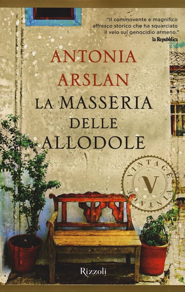 Antonia Arslan, “La masseria delle allodole”, Bur Rizzoli, 2004